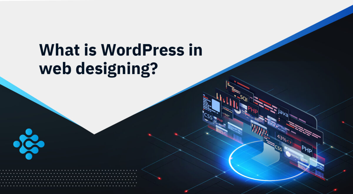 What is WordPress in web designing?