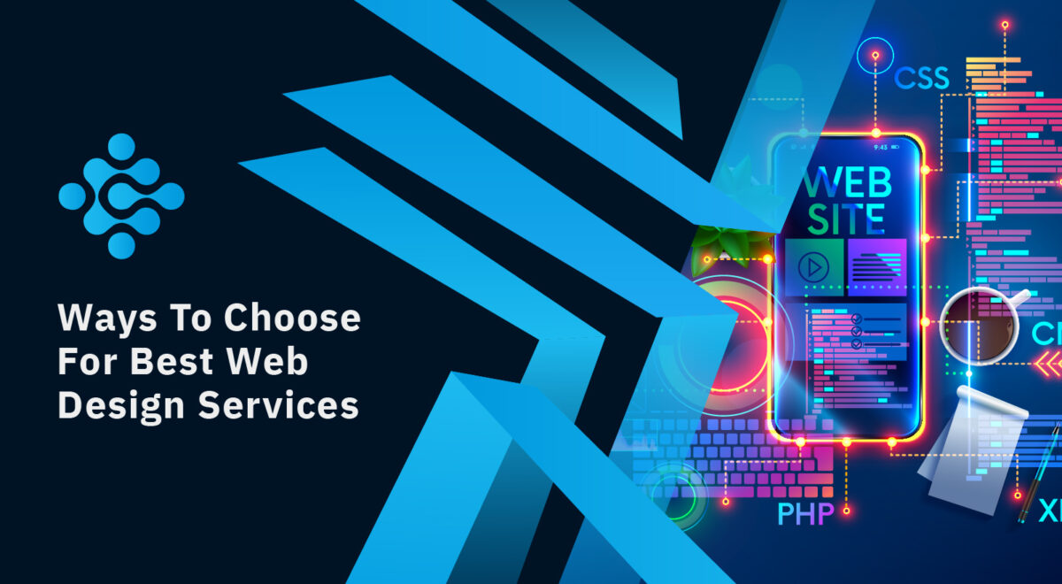 Ways To Choose For Best Web Design Services