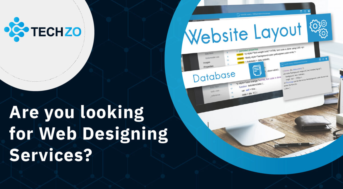 Are you looking for Web Designing Services?