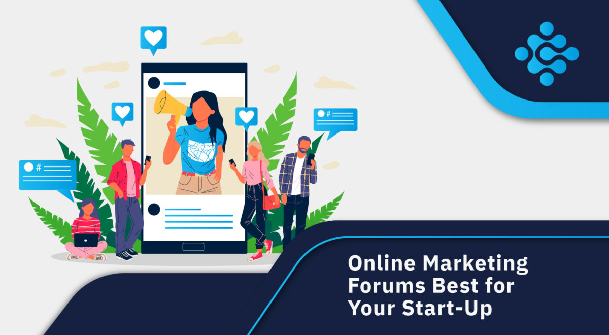 Online Marketing Forums Best for Your Start-Up