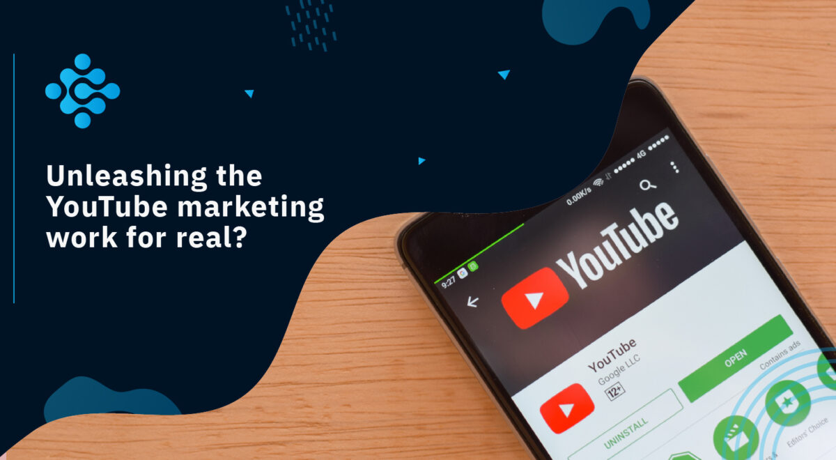 Unleashing the YouTube marketing work for real?