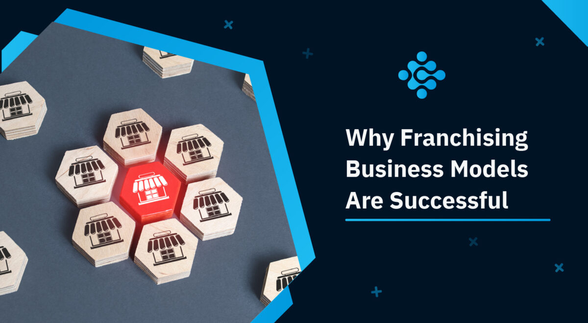 Why Franchising Business Models Are Successful