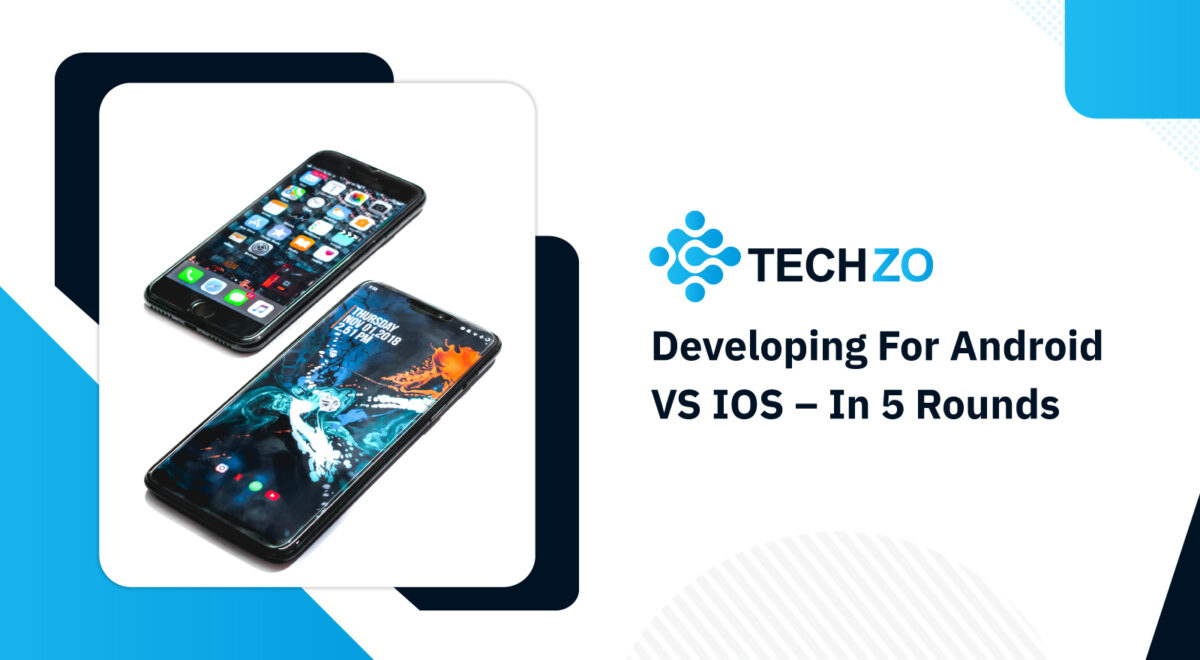 Developing For Android VS IOS - In 5 Rounds