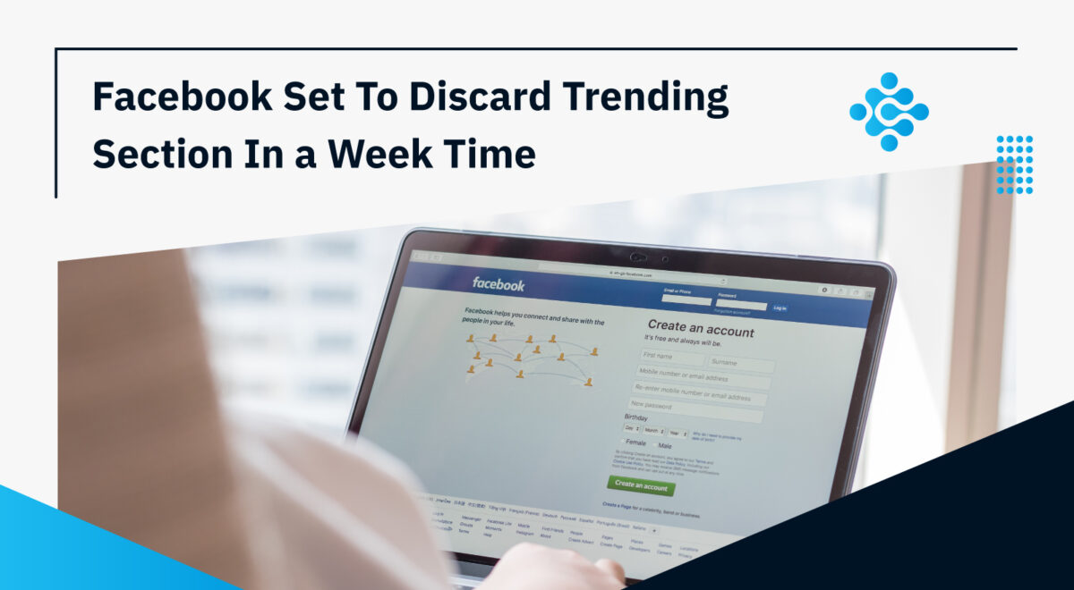 Facebook Set To Discard Trending Section In a Week Time