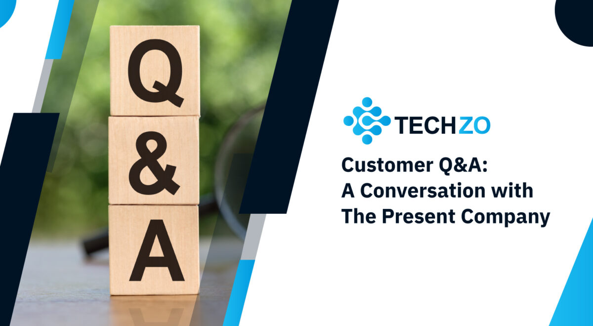 Customer Q&A A Conversation with The Present Company