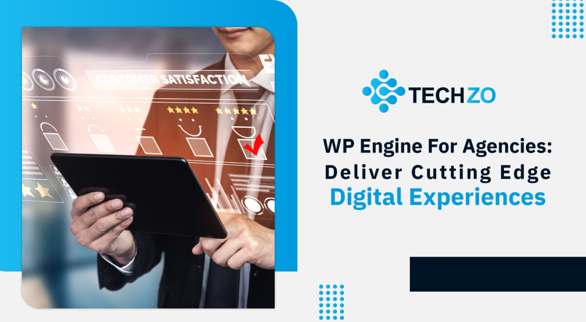 WP Engine For Agencies Deliver Cutting Edge Digital Experiences