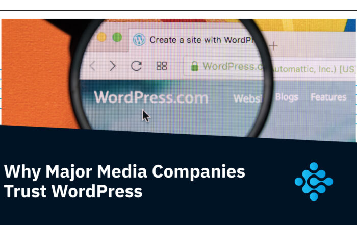 Why Major Media Companies Trust WordPress