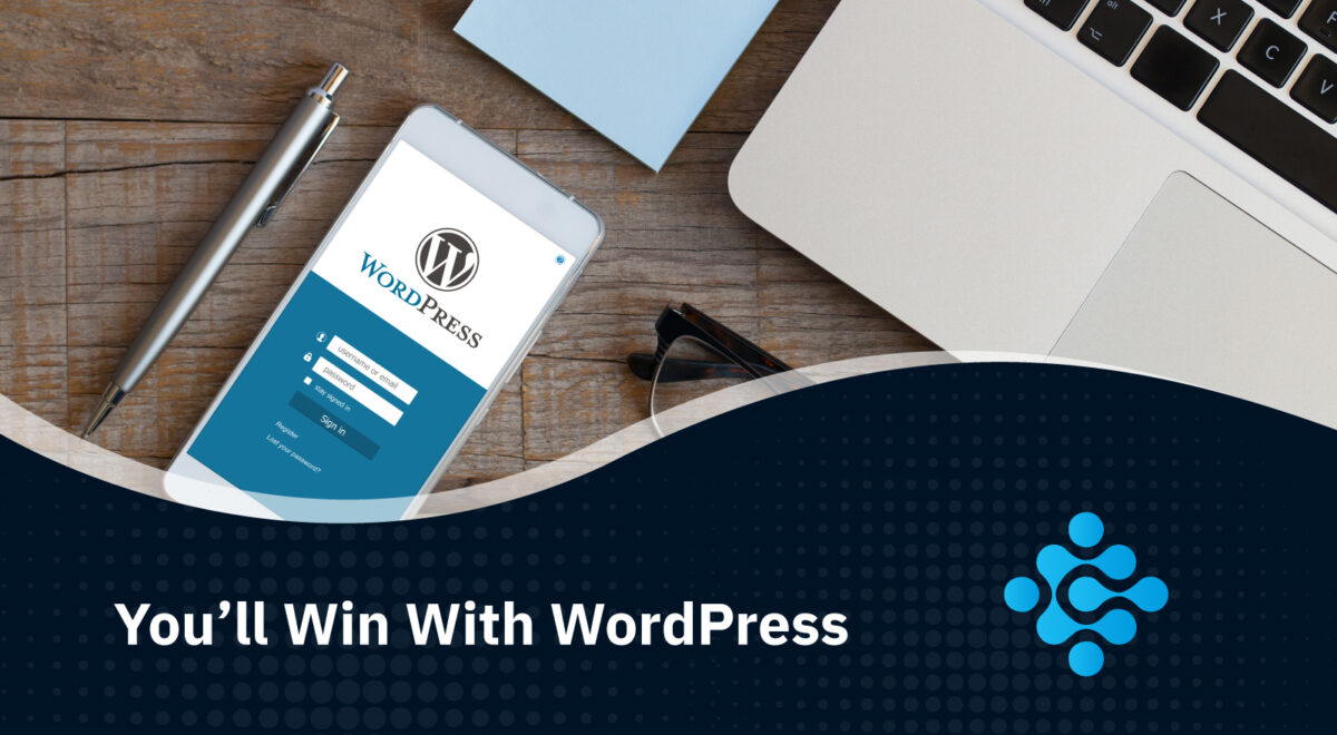 You’ll Win With WordPress