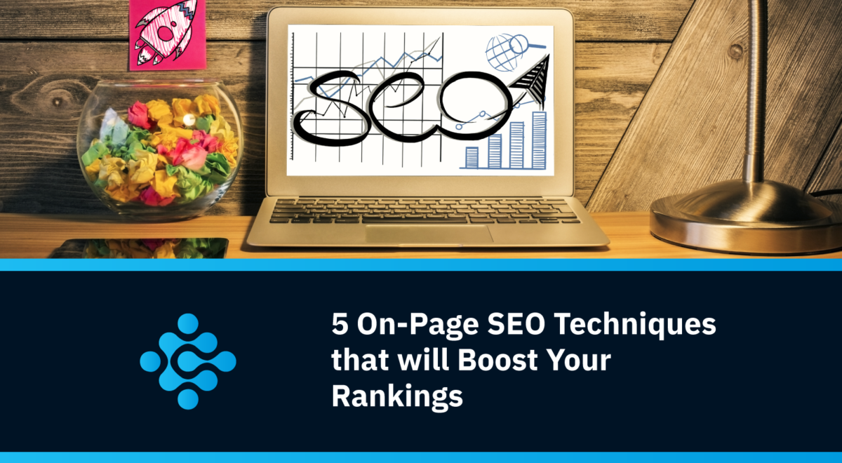 5 On Page SEO Techniques that will Boost Your Rankings
