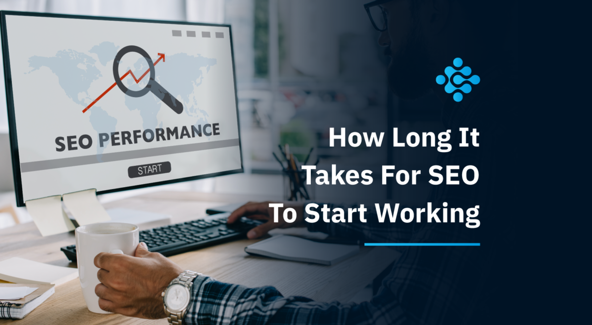 How-Long-It-Takes-For-SEO-To-Start-Working