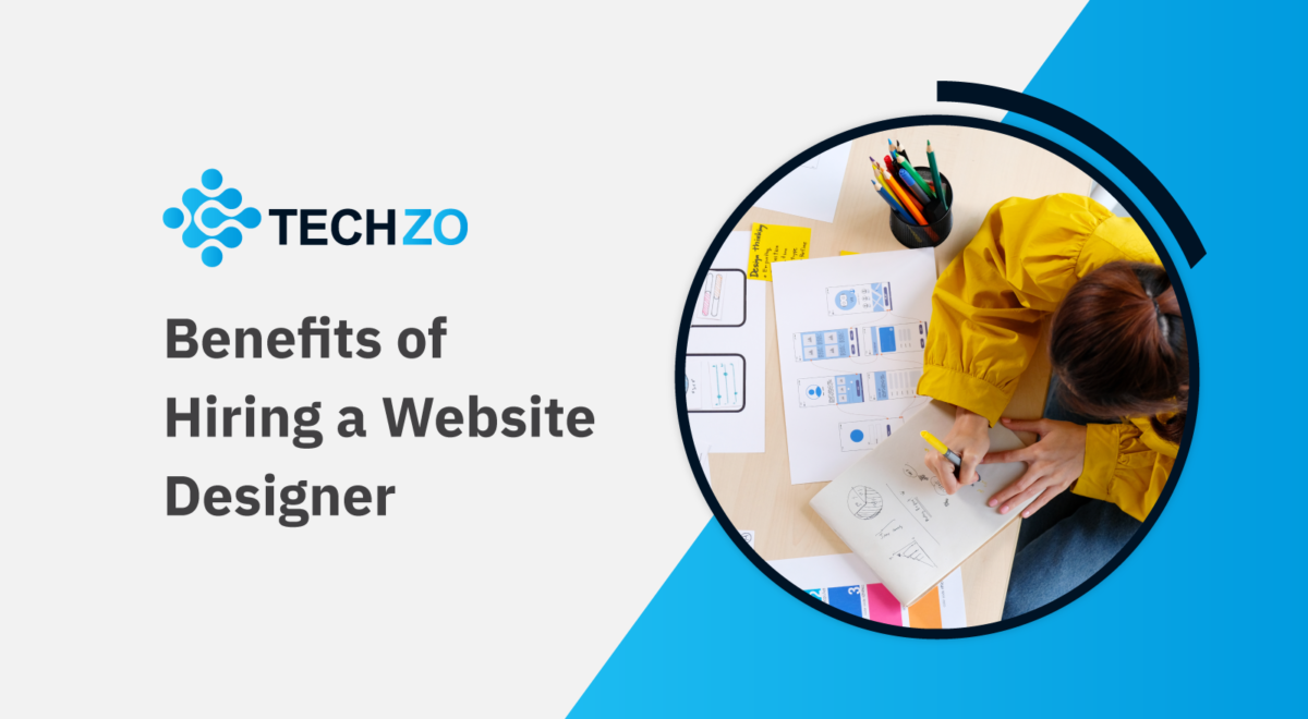 Benefits of Hiring a Website Designer