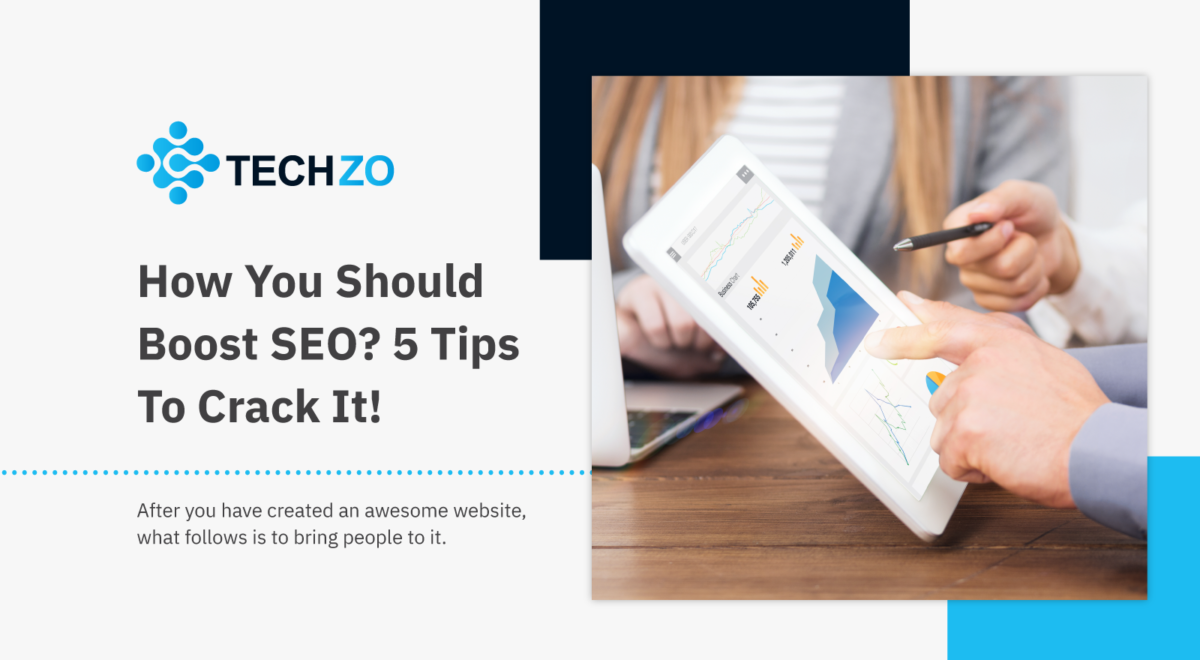 How You Should Boost SEO 5 Tips To Crack It