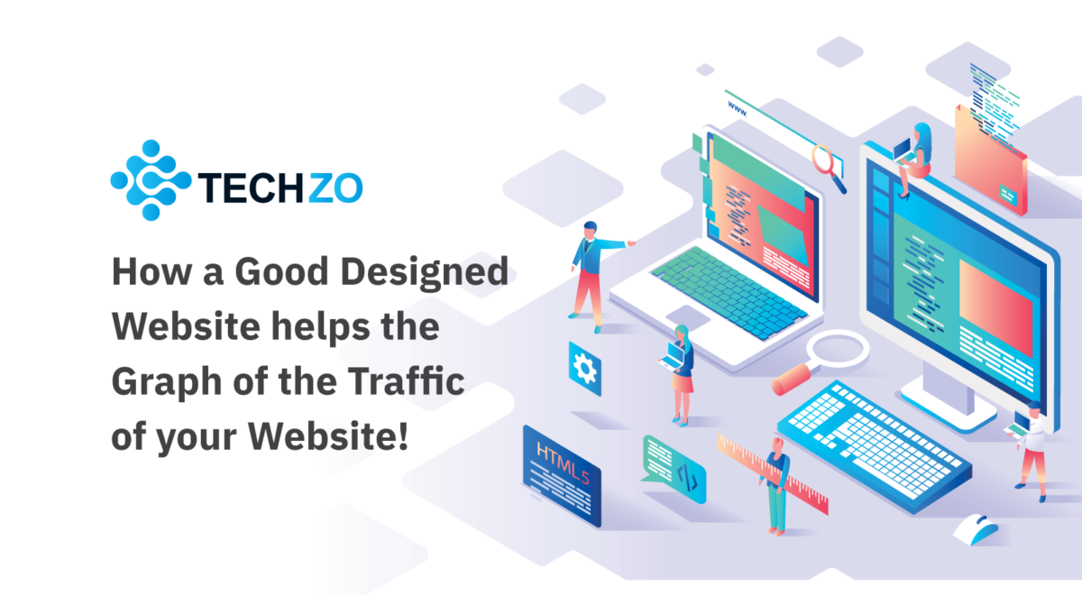 How a Good Designed Website helps the Graph of the Traffic of your Website