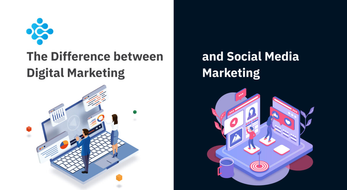 The Difference between Digital Marketing and Social Media Marketing