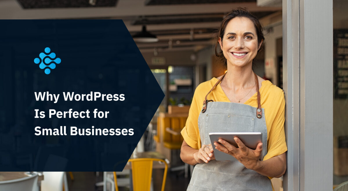 Why WordPress Is Perfect for Small Businesses