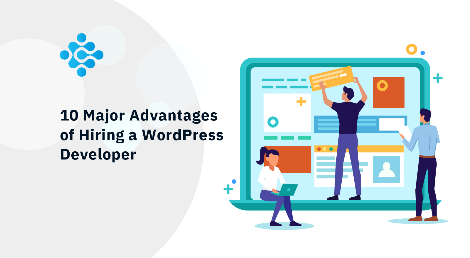 10 Major Advantages of Hiring a WordPress Developer