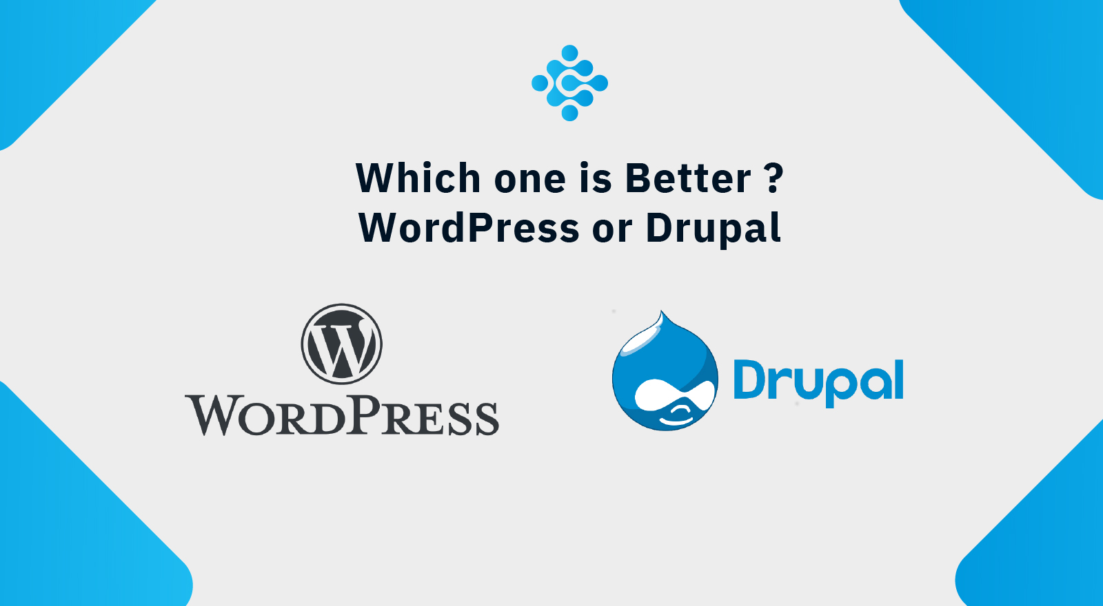 Which one is better: WordPress or Drupal