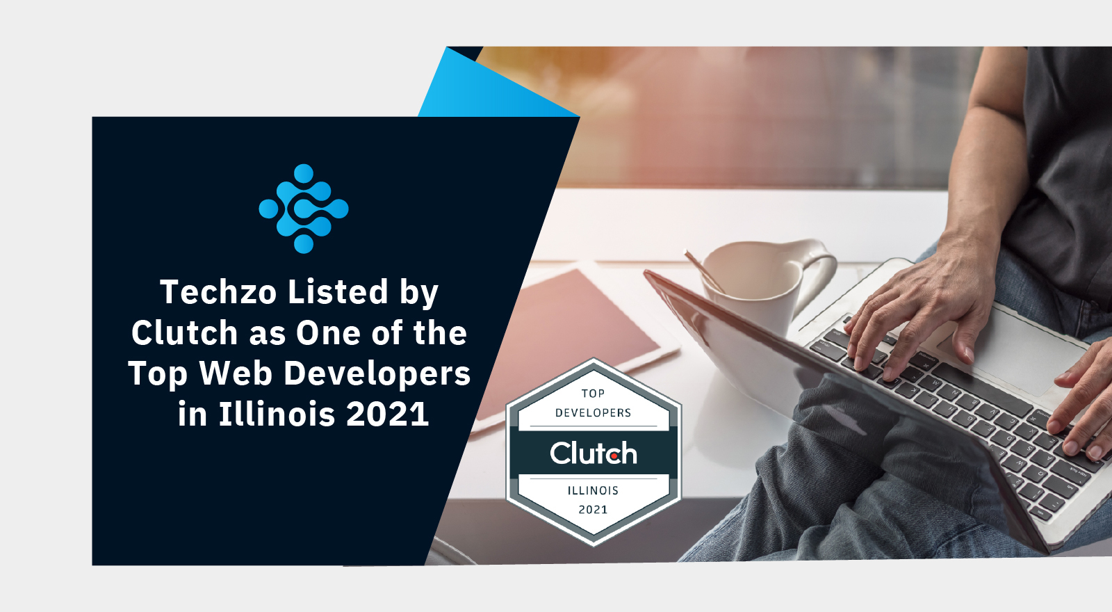 Techzo Listed by Clutch as One of the Top Web Developers in Illinois 2021